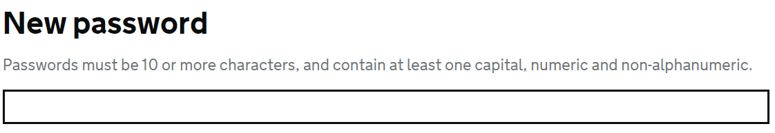 New Password. Passwords must be 10 or more characters, and contain at least one capital, numeric and non-alphanumeric.'